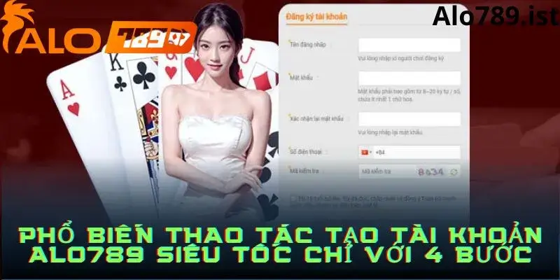 Hướng dẫn chi tiết cách đăng ký tài khoản alo789